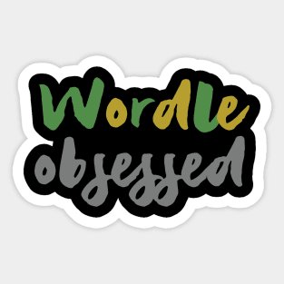 Wordle Obsessed, gift for wordle lovers Sticker